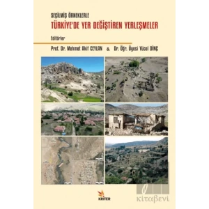 Seçilmiş Örneklerle Türkiye’de Yer Değiştiren Yerleşmeler