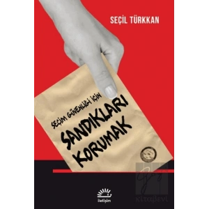 Seçim Güvenliği İçin Sandıkları Korumak