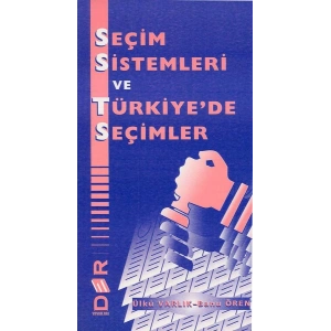 SEÇİM SİSTEMLERİ VE TÜRKİYEDE SECİM -Der