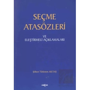 Seçme Atasözleri ve Eleştirmeli Açıklamaları