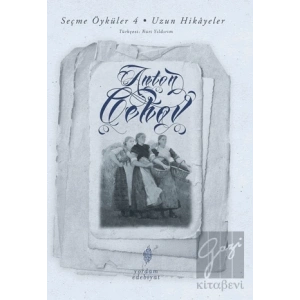 Seçme Öyküler 4 - Uzun Hikayeler