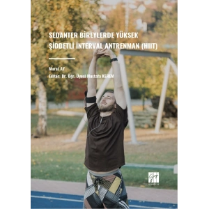 Sedanter Bireylerde Yüksek Şiddetli İnterval Antrenman (Hııt)