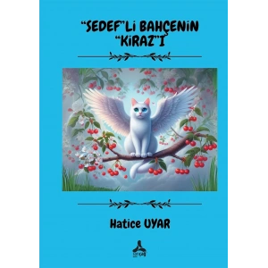 Sedef”li Bahçenin Kiraz”ı