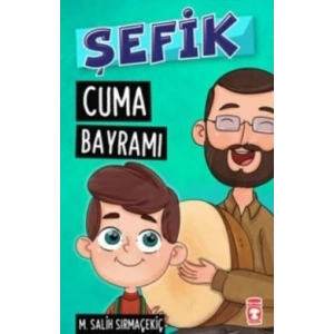 Şefik - Cuma Bayramı
