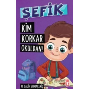 Şefik - Kim Korkar Okuldan!