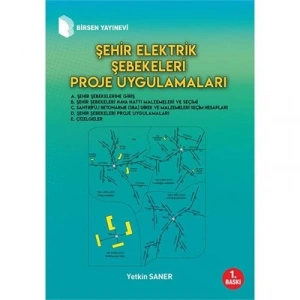 Şehir Elektrik Şebekeleri Proje Uygulamaları / Yetkin Saner