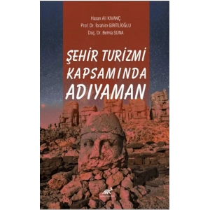 Şehir Turizmi Kapsamında Adıyaman