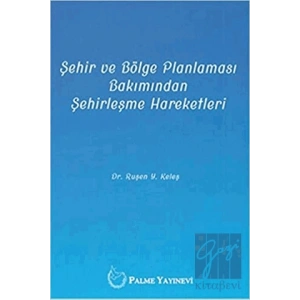Şehir ve Bölge Planlaması Bakımından Şehirleşme Hareketleri
