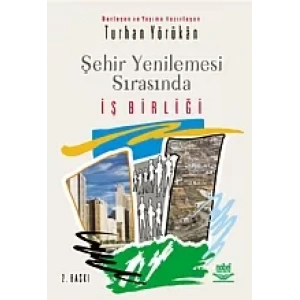 Şehir Yenilemesi Sırasında İş Birliği