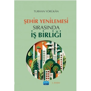 Şehir Yenilemesi Sırasında İş Birliği