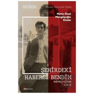 Şehirdeki Haberci Bendim Asyalı Ozan Cilt-2