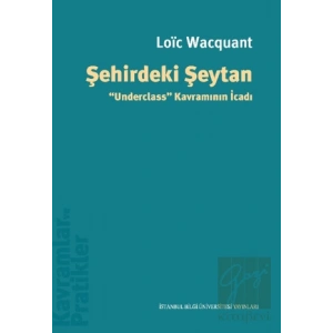 Şehirdeki Şeytan Underclass” Kavramının İcadı