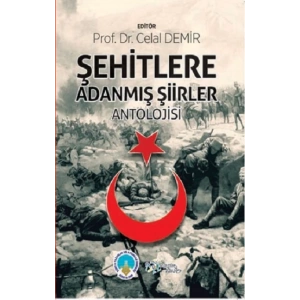 Şehitlere Adanmış Şiirler Antolojisi