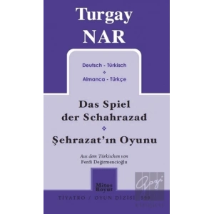 Şehrazatın Oyunu - Das Spiel der Schahrazad (Almanca-Türkçe)