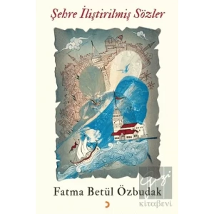 Şehre İliştirilmiş Sözler