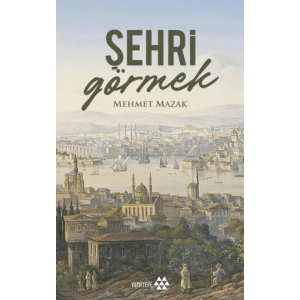 Şehri Görmek