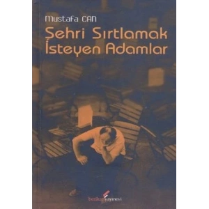 Şehri Sırtlamak İsteyen Adamlar