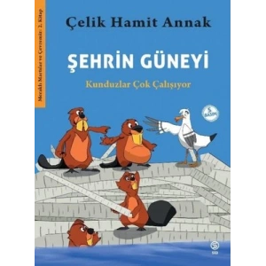 Şehrin Güneyi - Meraklı Martılar ve Çevremiz 2. Kitap