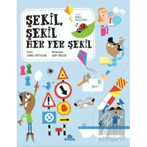 Şekil, Şekil Her Yer Şekil