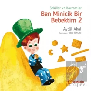 Şekiller ve Kavramlar - Ben Minicik Bir Bebektim 2