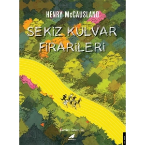 Sekiz Kulvar Firarileri