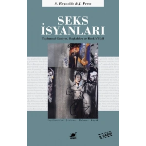 Seks İsyanları - Toplumsal Cinsiyet, Başkaldırı ve Rock’n’Roll