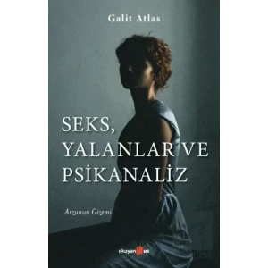 Seks, Yalanlar ve Psikanaliz