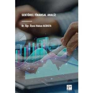SEKTÖREL FİNANSAL ANALİZ - Dr. Öğr. Üyesi Hakan ALİUSTA