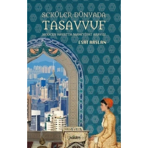 Seküler Dünyada Tasavvuf