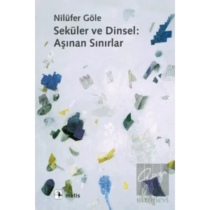 Seküler ve Dinsel: Aşınan Sınırlar