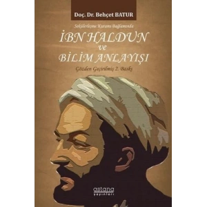 Sekülerleşme Kuramı Bağlamında İbn Haldun ve Bilim Anlayışı