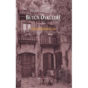 Selami İzzet (Sedes) Bütün Öyküleri