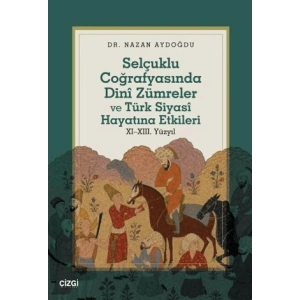 Selçuklu Coğrafyasında Dinî Zümreler
