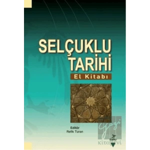Selçuklu Tarihi (El Kitabı)