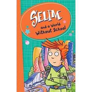 Selim and a World Without School