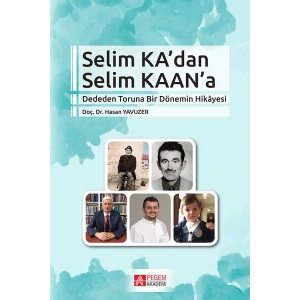Selim Ka’dan Selim KAAN’a