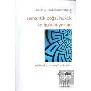 Semantik Doğal Hukuk ve Hukuki Yorum