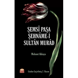 Şemsî Paşa Şehnâme-i Sultân Murâd