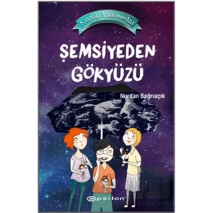 Şemsiyeden Gökyüzü - Küçük Astronomlar 2