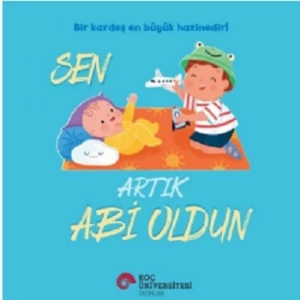 Sen Artık Abi Oldun