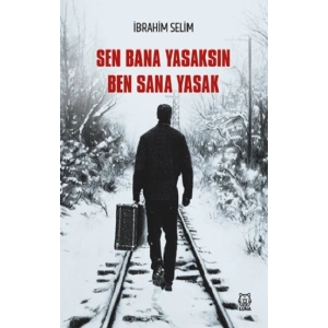 Sen Bana Yasaksın Ben Sana Yasak
