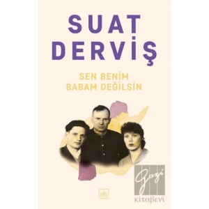 Sen Benim Babam Değilsin