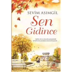Sen Gidince
