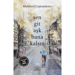 Sen Git Aşk Bana Kalsın