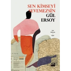 Sen Kimseyi Sevemezsin