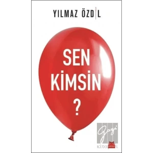 Sen Kimsin?