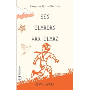 Sen Olmadan Var Olmaz