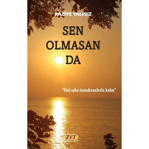 Sen Olmasan Da