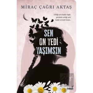 Sen On Yedi Yaşımsın