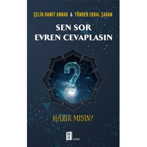 Sen Sor Evren Cevaplasın